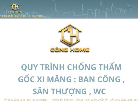 Quy tr&igrave;nh chống thấm gốc xi măng ( ban c&ocirc;ng , s&acirc;n thượng , wc ) 