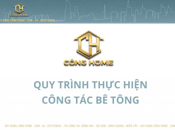 Quy tr&igrave;nh thực hiện c&ocirc;ng t&aacute;c b&ecirc; t&ocirc;ng 