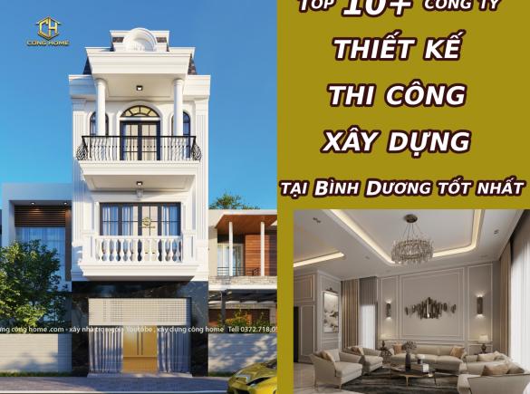 Top 10+ c&ocirc;ng ty thiết kế thi c&ocirc;ng x&acirc;y dựng tại b&igrave;nh dương tốt nhất