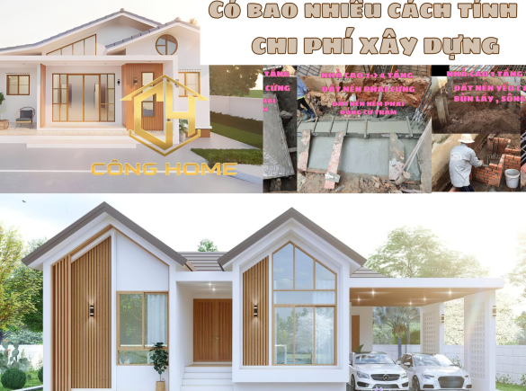 C&oacute; bao nhi&ecirc;u c&aacute;ch t&iacute;nh chi ph&iacute; x&acirc;y dựng n&ecirc;n 1 căn nh&agrave;?