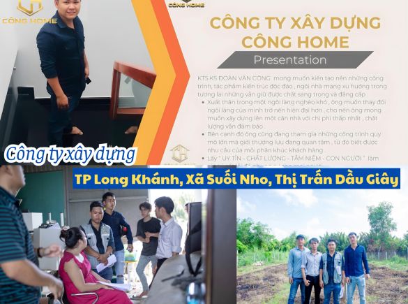 C&ocirc;ng ty x&acirc;y dựng tại TP Long Kh&aacute;nh, X&atilde; Suối Nho, Thị Trấn Dầu Gi&acirc;y - C&ocirc;ng ty thiết kế thi c&ocirc;ng nh&agrave; uy t&iacute;n chất lượng tại Đồng Nai
