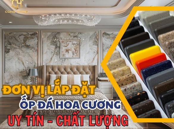 Đơn vị lắp đặt ốp đ&aacute; hoa cương cho c&ocirc;ng tr&igrave;nh x&acirc;y dựng CHẤT LƯỢNG, UY T&Iacute;N h&agrave;ng đầu