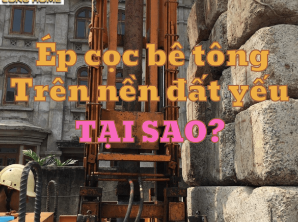 Tại sao phải &eacute;p cọc b&ecirc; t&ocirc;ng đối với nh&agrave; x&acirc;y ở khu vực đất yếu ? 