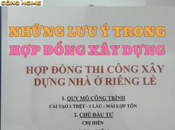 Những điều chủ nh&agrave; cần lưu &yacute; trong hợp đồng x&acirc;y dựng l&agrave; g&igrave;?