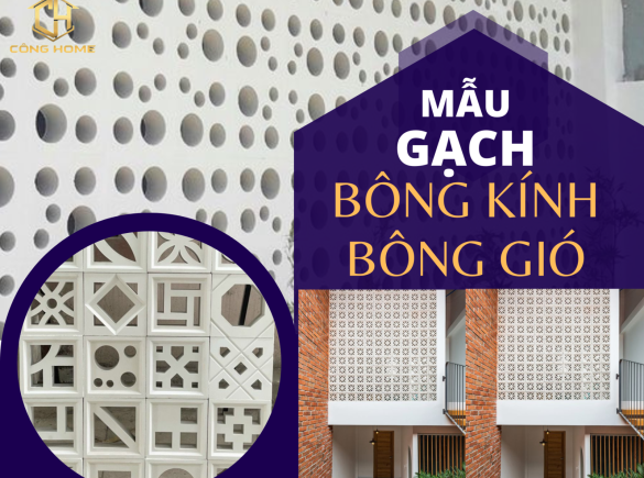 Top mẫu gạch b&ocirc;ng gi&oacute;, b&ocirc;ng k&iacute;nh đẹp cho gia chủ - Mang đến kh&ocirc;ng gian nội thất ho&agrave;n hảo
