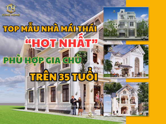 Top mẫu nh&agrave; m&aacute;i Th&aacute;i với độ &ldquo;hot&rdquo; l&ecirc;n đến 10 năm, ph&ugrave; hợp với chủ nh&agrave; tr&ecirc;n 35 tuổi