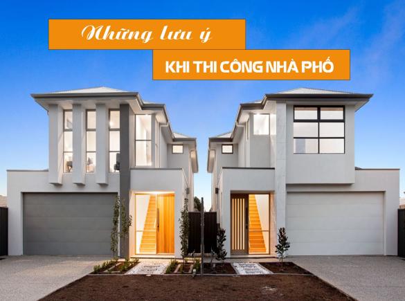 Những lưu &yacute; khi thi c&ocirc;ng nh&agrave; phố cần biết