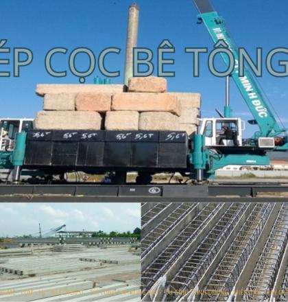 QUY TR&Igrave;NH THI C&Ocirc;NG &Eacute;P CỌC B&Ecirc; T&Ocirc;NG , KIỂM TRA CỌC 