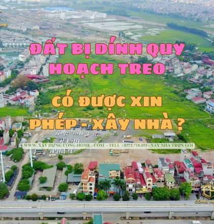 Quy hoạch treo l&agrave; g&igrave; C&oacute; được xin ph&eacute;p & x&acirc;y nh&agrave; tr&ecirc;n đất đang c&oacute; quy hoạch treo kh&ocirc;ng