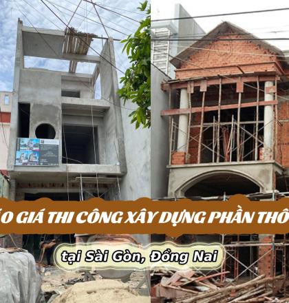 B&aacute;o gi&aacute; thi c&ocirc;ng x&acirc;y dựng phần th&ocirc; tại S&agrave;i G&ograve;n, Đồng Nai