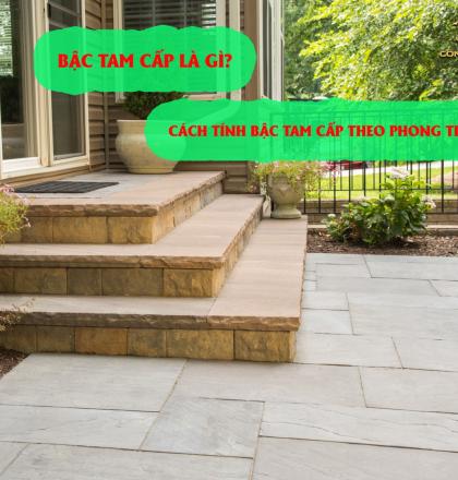 Bậc tam cấp l&agrave; g&igrave;? C&aacute;ch t&iacute;nh bậc tam cấp đ&uacute;ng theo phong thủy
