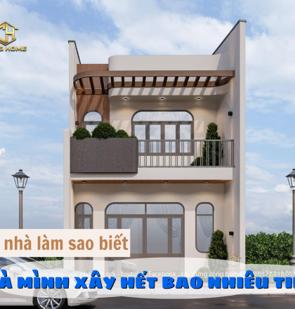 Chủ nh&agrave; l&agrave;m sao biết nh&agrave; m&igrave;nh x&acirc;y hết bao nhi&ecirc;u tiền?