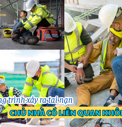 C&ocirc;ng tr&igrave;nh xảy ra tai nạn, chủ nh&agrave; c&oacute; li&ecirc;n quan kh&ocirc;ng? Tại sao?