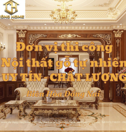 Đơn vị thi c&ocirc;ng nội thất gỗ tự nhi&ecirc;n uy t&iacute;n - chất lượng tại Bi&ecirc;n H&ograve;a Đồng Nai 