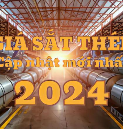 Gi&aacute; sắt th&eacute;p năm 2024 tại Đồng Nai, B&igrave;nh Dương, S&agrave;i G&ograve;n | Gi&aacute; th&eacute;p mới nhất 2024