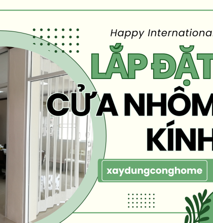 Ưu điểm khi lắp đặt cửa nh&ocirc;m k&iacute;nh, quy tr&igrave;nh thi c&ocirc;ng v&agrave; lắp đặt cửa nh&ocirc;m k&iacute;nh cho kh&aacute;ch h&agrave;ng
