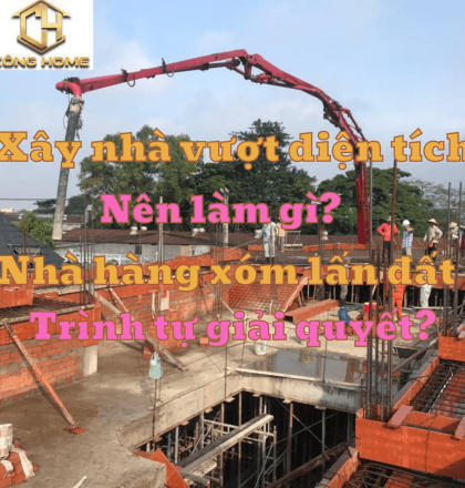 X&acirc;y nh&agrave; vượt diện t&iacute;ch trong sổ hồng th&igrave; n&ecirc;n l&agrave;m g&igrave; ? 